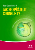 Jak se spřátelit s konflikty Jak se spřátelit s konflikty