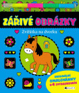 Zářivé obrázky - Zvířátka na dvorku