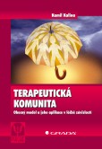 Terapeutická komunita Terapeutická komunita