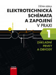 Elektrotechnická schémata a zapojení v praxi 1 Elektrotechnická schémata a zapojení v praxi 1