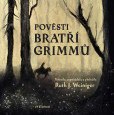 Pověsti bratří Grimmů Pověsti bratří Grimmů