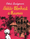 Detektív Blomkvist a Rasmus Detektív Blomkvist a Rasmus