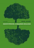 Ekosystémová a krajinná ekologie Ekosystémová a krajinná ekologie
