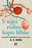 V tejto rodine kopte hlbšie V tejto rodine kopte hlbšie