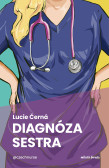 Diagnóza: sestra Diagnóza: sestra