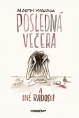 Posledná večera a iné radosti