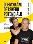 Odemykání dětského potenciálu Odemykání dětského potenciálu