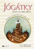 Jógátky: Cesta na horu srdce Jógátky: Cesta na horu srdce