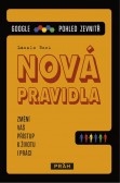 Nová pravidla: Google - pohled zevnitř Nová pravidla: Google - pohled zevnitř