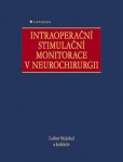 Intraoperační stimulační monitorace v neurochirurgii