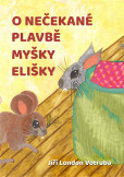 O nečekané plavbě myšky Elišky O nečekané plavbě myšky Elišky