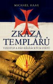 Zkáza templářů Zkáza templářů
