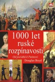 1000 let ruské rozpínavosti 1000 let ruské rozpínavosti