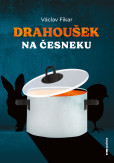 Drahoušek na česneku Drahoušek na česneku