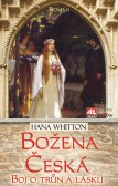 Božena česká - boj o trůn a lásku Božena česká - boj o trůn a lásku