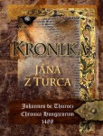 Kronika Jána z Turca Kronika Jána z Turca