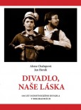 Divadlo, naše láska Divadlo, naše láska