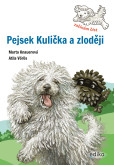 Pejsek Kulička a zloději – Začínám číst Pejsek Kulička a zloději – Začínám číst