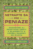 Netrápte sa pre peniaze