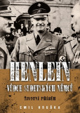 Henlein: vůdce sudetských Němců Henlein: vůdce sudetských Němců