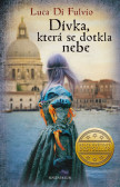 Dívka, která se dotkla nebe Dívka, která se dotkla nebe