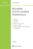 Rozumíme účetní závěrce podnikatelů, 5. vydání Rozumíme účetní závěrce podnikatelů, 5. vydání