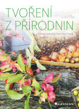 Tvoření z přírodnin Tvoření z přírodnin