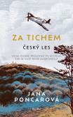 Za tichem - Český les Za tichem - Český les