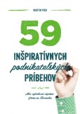 59 inšpiratívnych podnikateľských príbehov 59 inšpiratívnych podnikateľských príbehov
