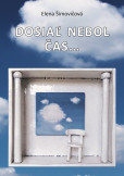 Dosiaľ nebol čas... Dosiaľ nebol čas...
