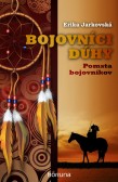 Bojovníci dúhy Bojovníci dúhy