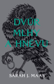 Dvůr mlhy a hněvu Dvůr mlhy a hněvu