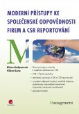 Moderní přístupy ke společenské odpovědnosti firem a CSR reportování Moderní přístupy ke společenské odpovědnosti firem a CSR reportování