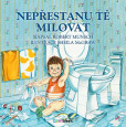 Nepřestanu tě milovat Nepřestanu tě milovat