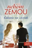 Medzi nebom a zemou 3 – Čakanie na zázrak Medzi nebom a zemou 3 – Čakanie na zázrak