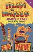 Mládí v hajzlu 3 Mládí v hajzlu 3