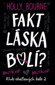 Fakt láska bolí? Fakt láska bolí?