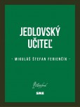 Jedlovský učiteľ Jedlovský učiteľ