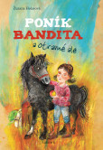 Poník Bandita Poník Bandita