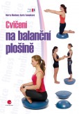 Cvičení na balanční plošině Cvičení na balanční plošině
