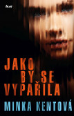 Jako by se vypařila Jako by se vypařila