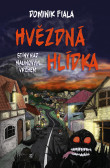 Stíny nad Malinovým vrchem: Hvězdná hlídka Stíny nad Malinovým vrchem: Hvězdná hlídka