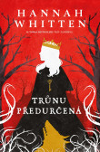 Trůnu předurčená Trůnu předurčená
