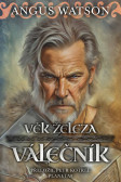 Věk železa Válečník Věk železa Válečník