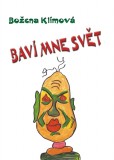 Baví mne svět