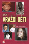 Když vraždí děti Když vraždí děti