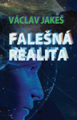 Falešná realita Falešná realita