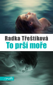 To prší moře To prší moře