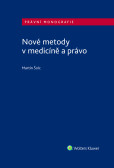 Nové metody v medicíně a právo Nové metody v medicíně a právo