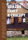Údržba chaty a chalupy Údržba chaty a chalupy